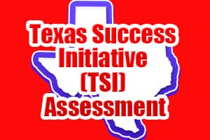 Texas Success Initiative (TSI) Assessment - Mometrix Blog