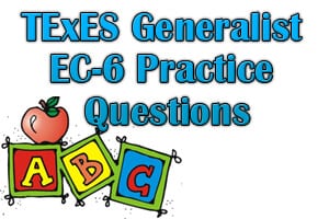 TExES Generalist EC 6 Practice Questions Mometrix Blog