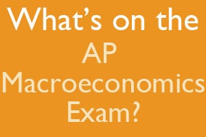 What's On The AP Macroeconomics Exam-The AP Macroeconomics Exam ...