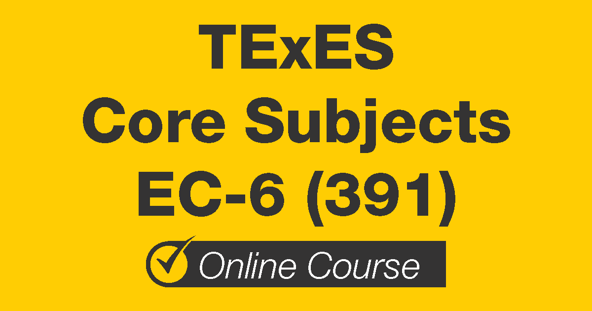 Online TExES Core Subjects EC-6 (391) Prep Course - Mometrix